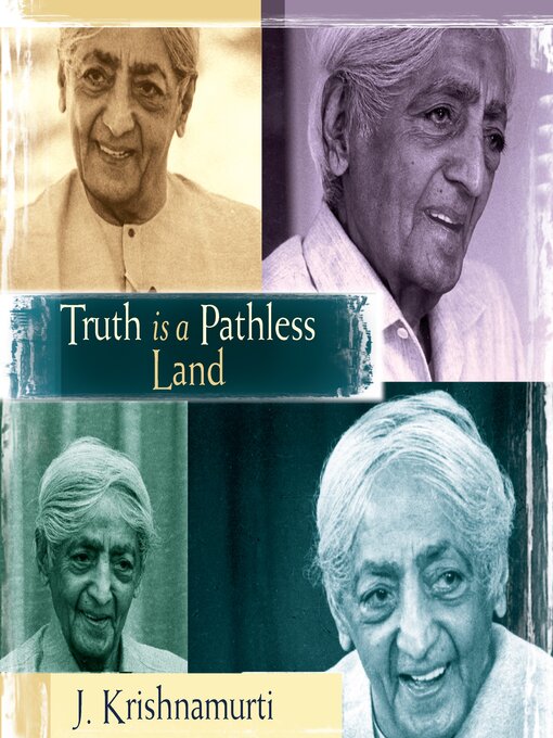 Title details for Truth is a Pathless Land by J. Krishnamurti - Available